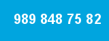 989 848 75 82